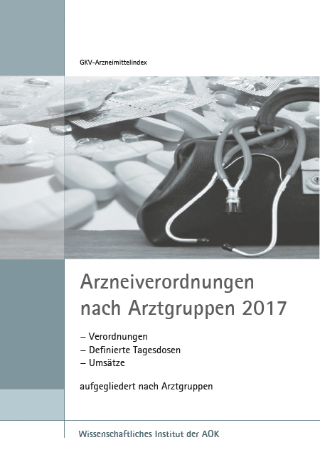 Cover Arzneiverordnungen nach Arztgruppen 2017 Cover der WIdO-Publikation Arzneiverordnungen nach Arztgruppen 2017